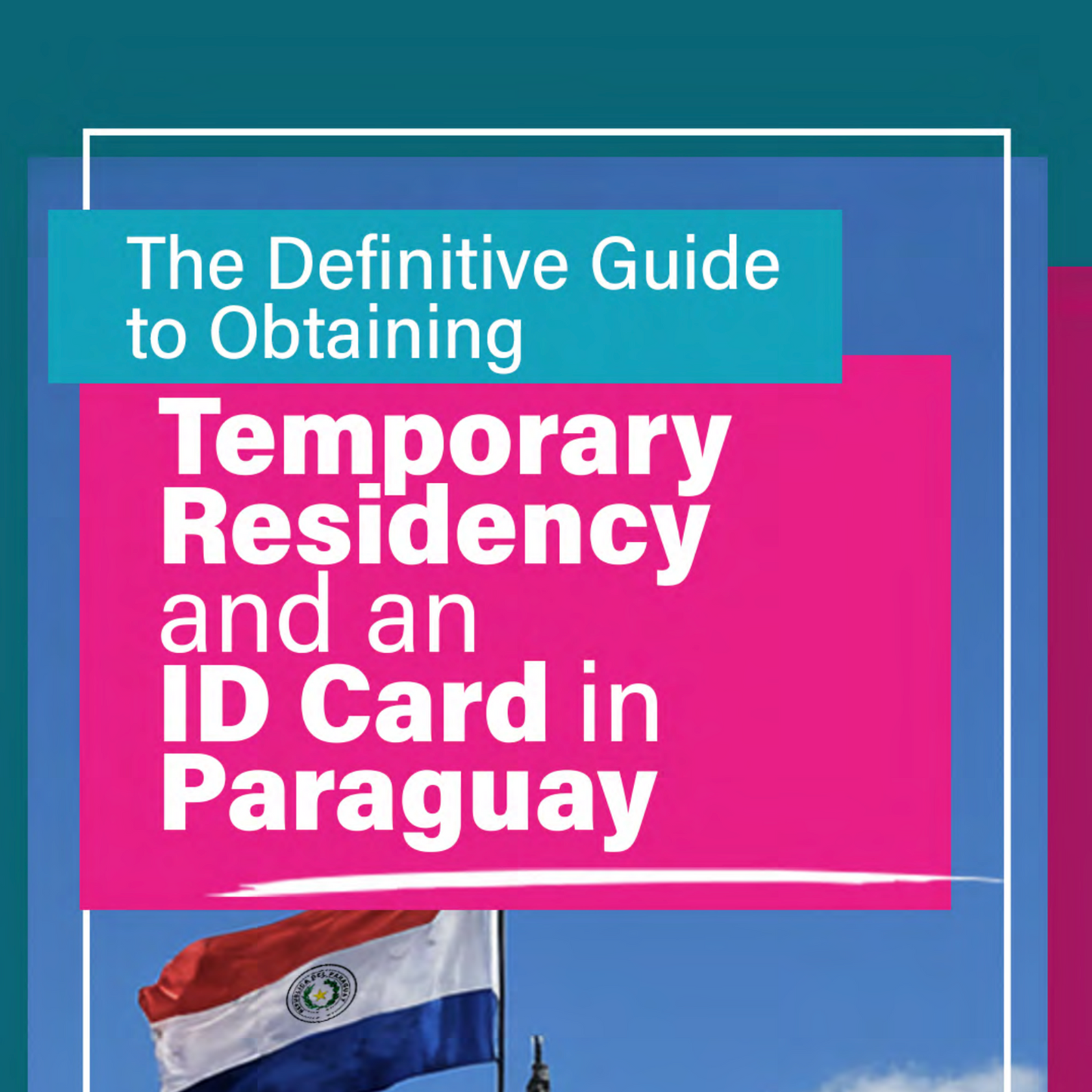 RESIDENCY GUIDE IN PARAGUAY - English (Plus plan) - US$ 149