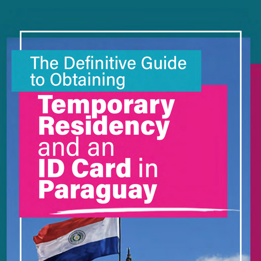 RESIDENCY GUIDE IN PARAGUAY - English (Plus plan) - US$ 149
